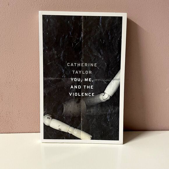 You, Me, & The Violence by Catherine Taylor Paperback Book GUC - Picture 1 of 6